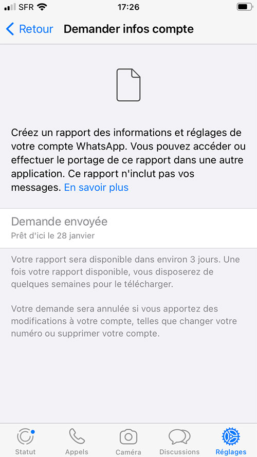 Sur iPhone : Whatsapp / Réglages / Demander infos compte